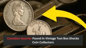 Canadian Quarter Found In Vintage Tool Box Shocks Coin Collectors