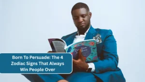 Born To Persuade: The 4 Zodiac Signs That Always Win People Over