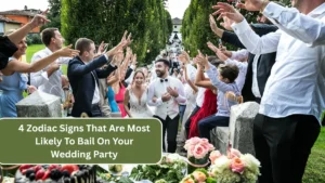 4 Zodiac Signs That Are Most Likely To Bail On Your Wedding Party