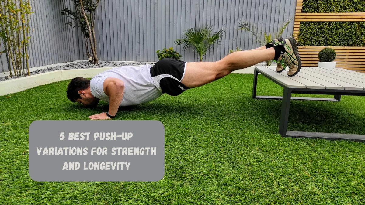 5 Best Push-up Variations For Strength And Longevity